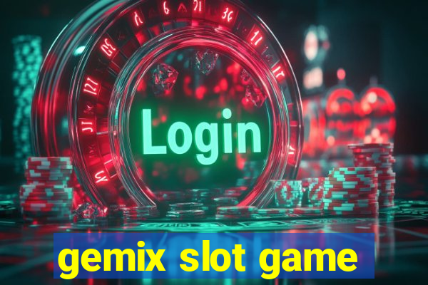 gemix slot game