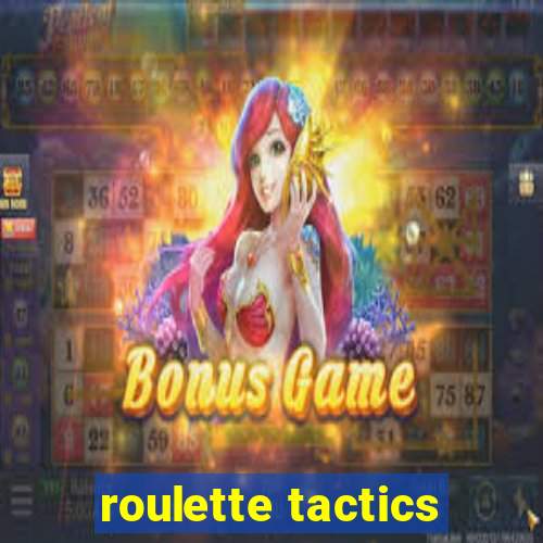 roulette tactics