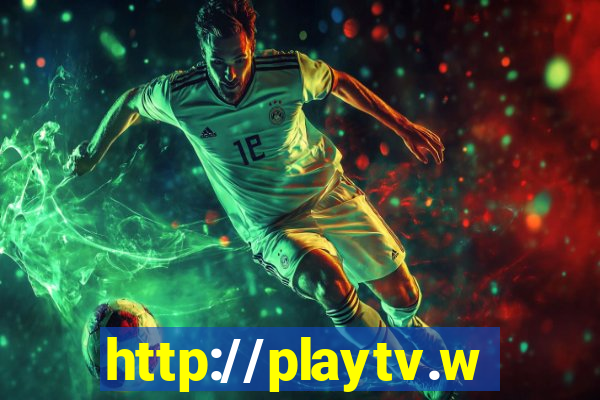 http://playtv.ws/