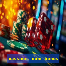 cassinos com bonus sem depósito