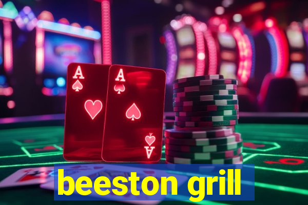 beeston grill