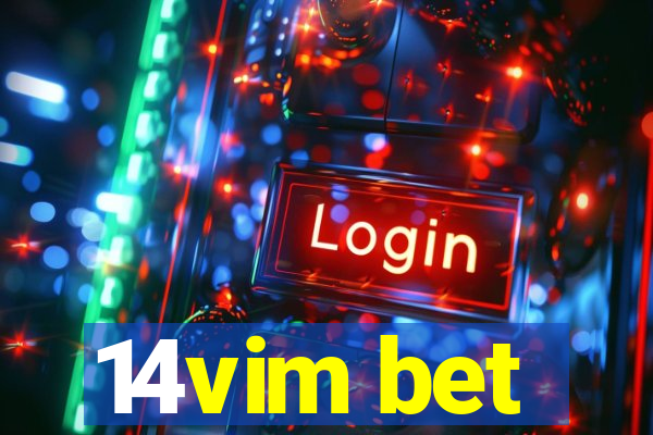 14vim bet