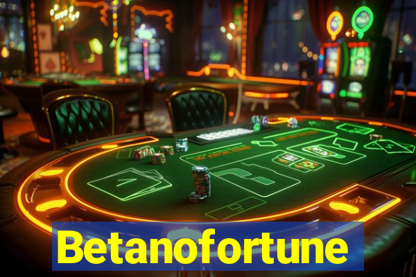 Betanofortune