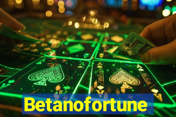 Betanofortune