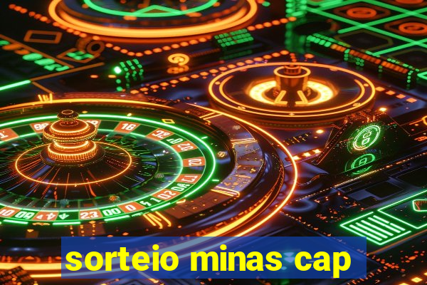 sorteio minas cap