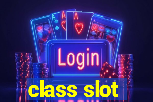 class slot