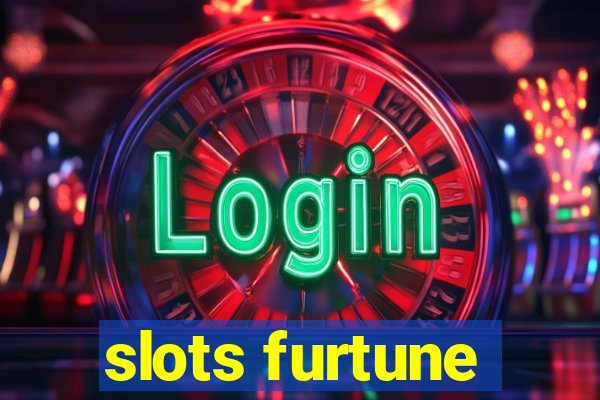 slots furtune