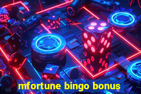 mfortune bingo bonus