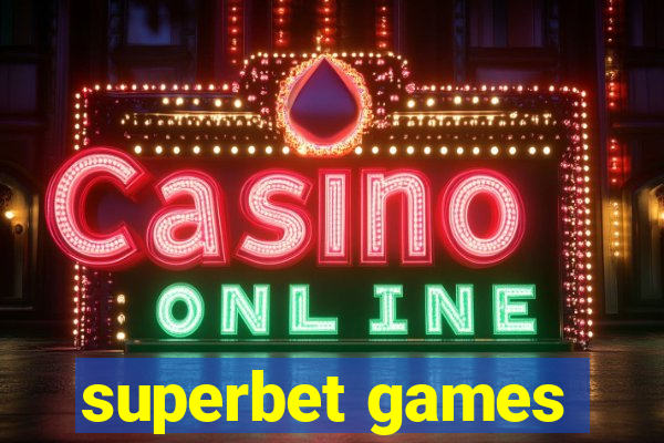 superbet games