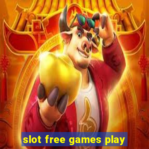 slot free games play