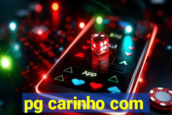 pg carinho com