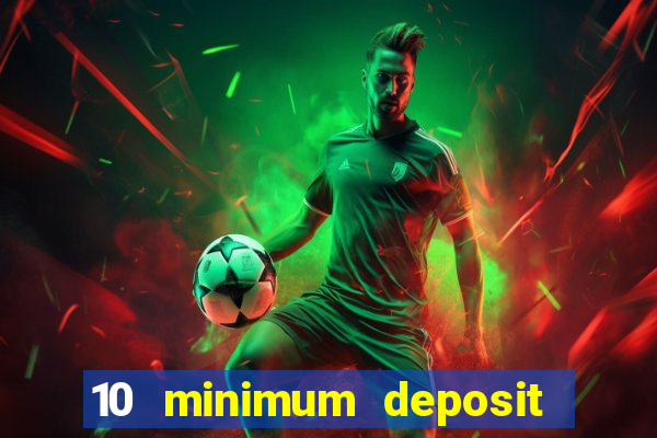 10 minimum deposit casino nz