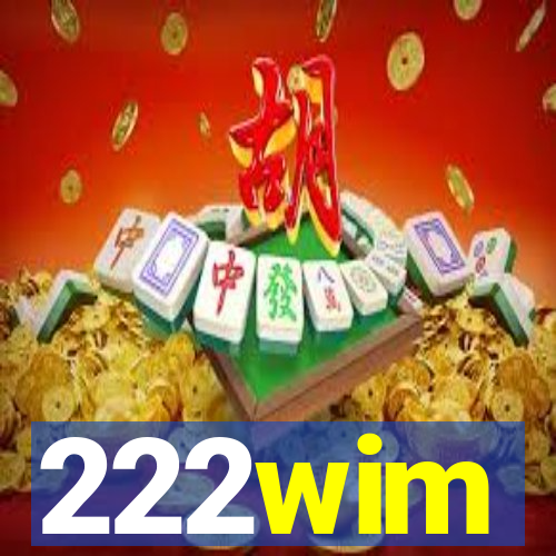 222wim