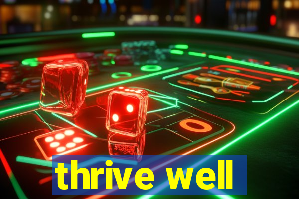 thrive well