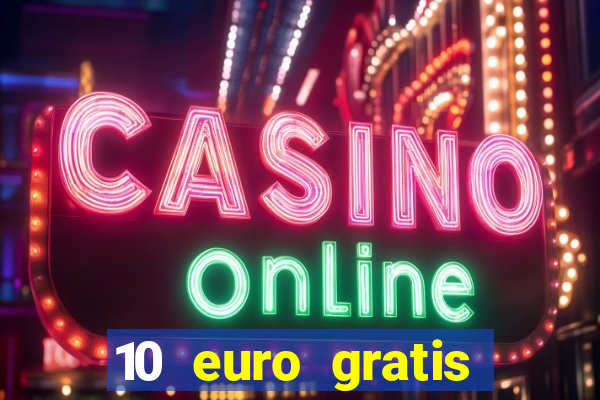 10 euro gratis slottica casino ohne einzahlung