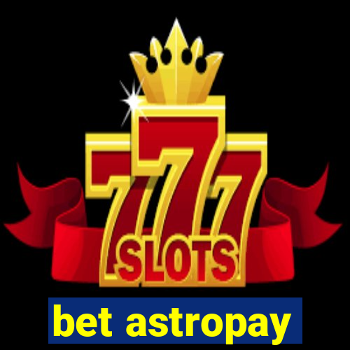 bet astropay