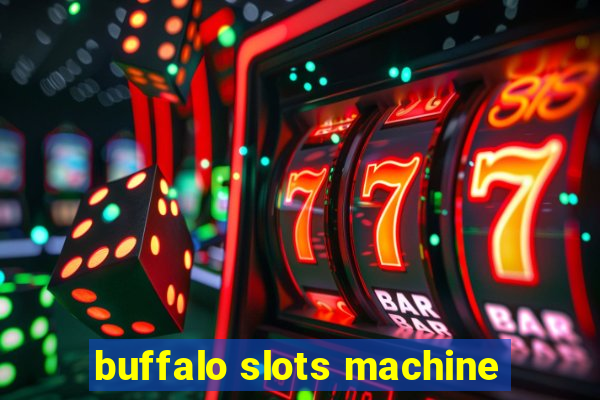 buffalo slots machine