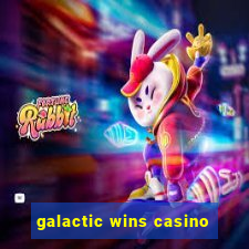 galactic wins casino