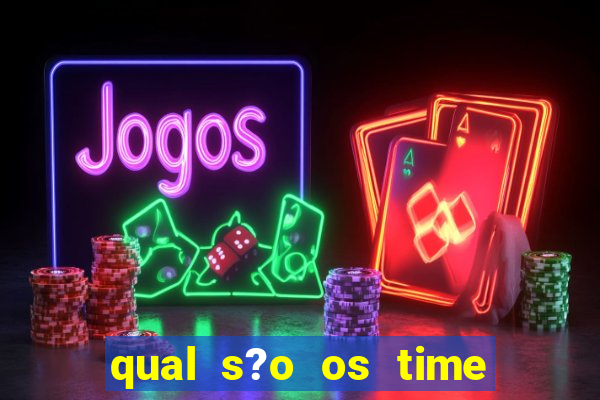 qual s?o os time que vai jogar amanh?