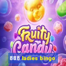 888 ladies bingo