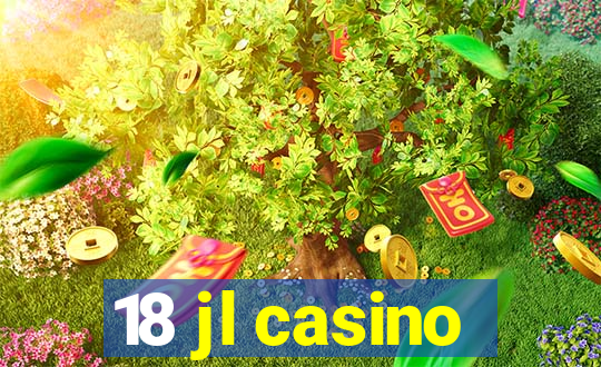 18 jl casino