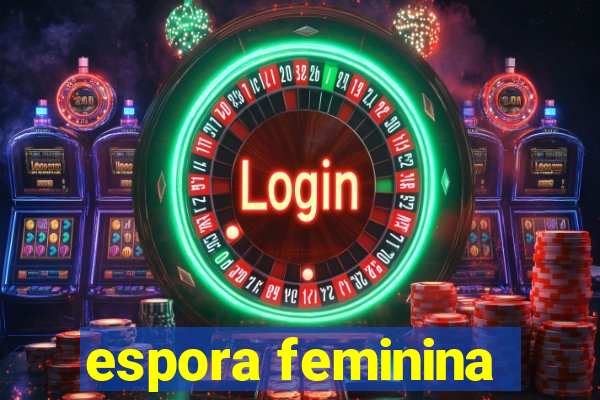 espora feminina