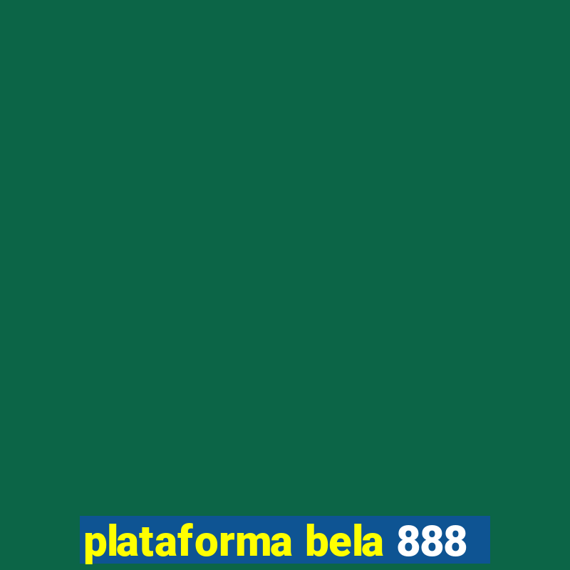 plataforma bela 888