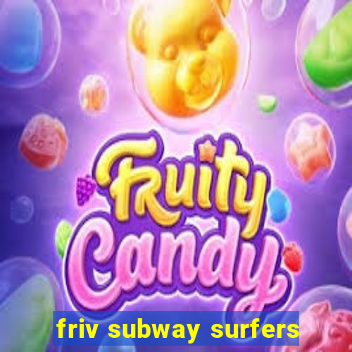 friv subway surfers