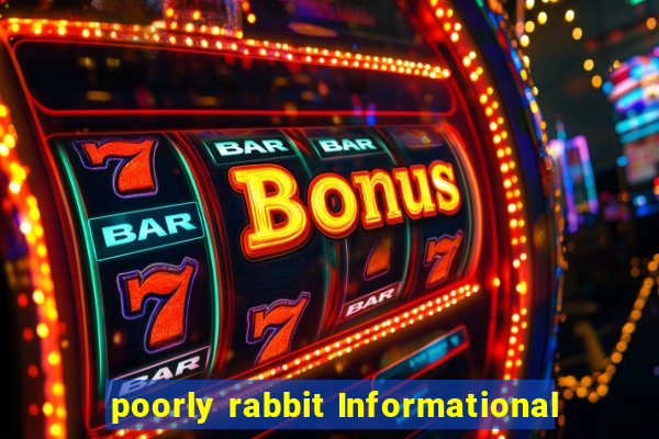 poorly rabbit Informational