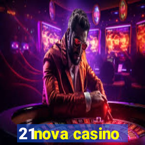 21nova casino