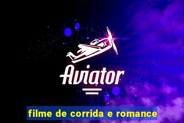 filme de corrida e romance