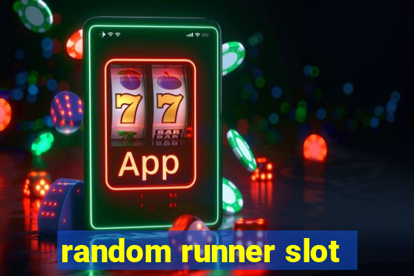 random runner slot