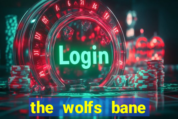 the wolfs bane slot free play