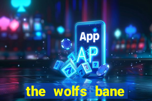 the wolfs bane slot free play