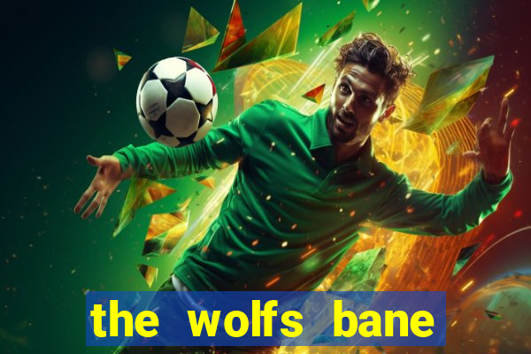 the wolfs bane slot free play