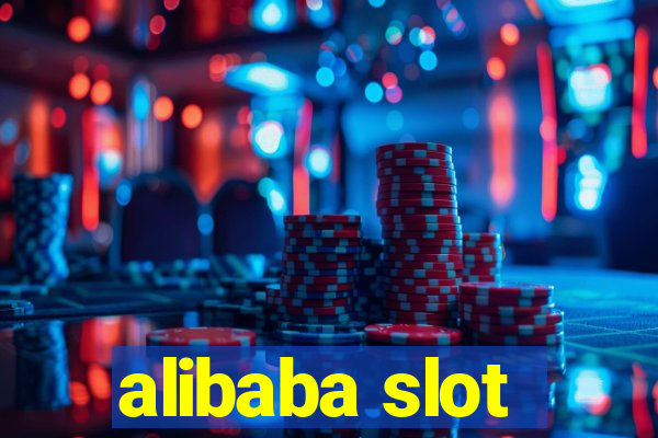 alibaba slot