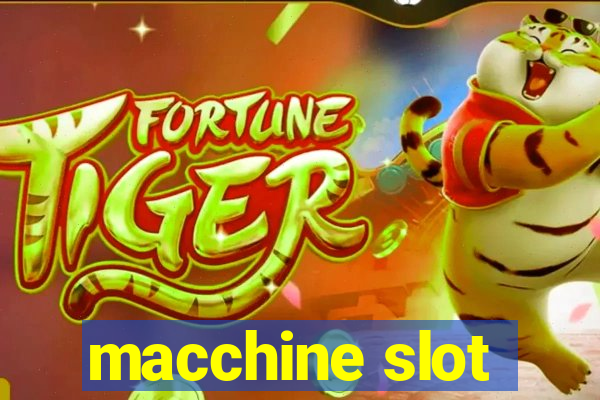 macchine slot