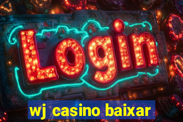 wj casino baixar