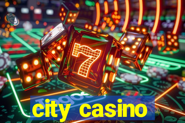 city casino