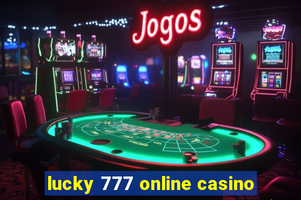 lucky 777 online casino