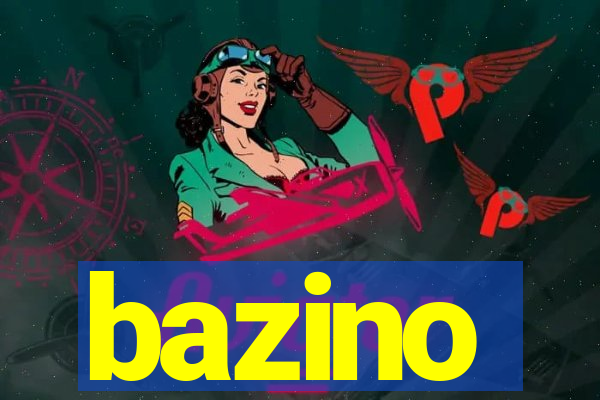 bazino