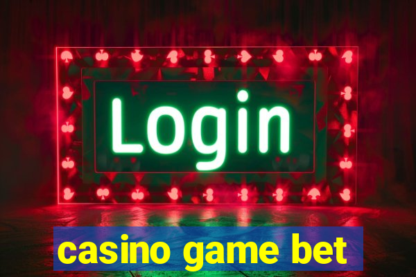 casino game bet