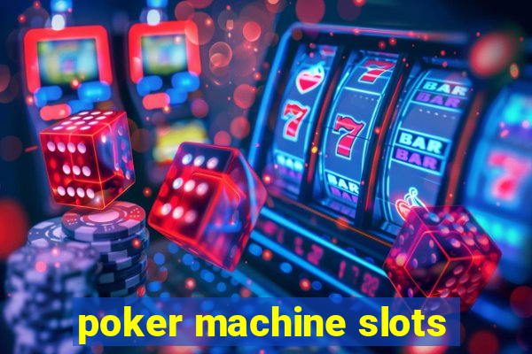 poker machine slots