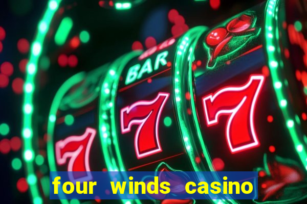 four winds casino $10 free slot play