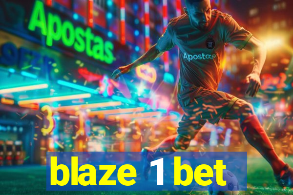 blaze 1 bet