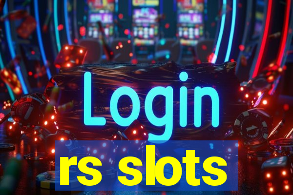 rs slots