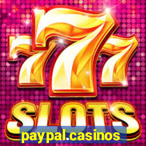 paypal.casinos