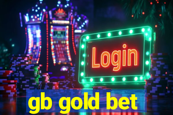 gb gold bet