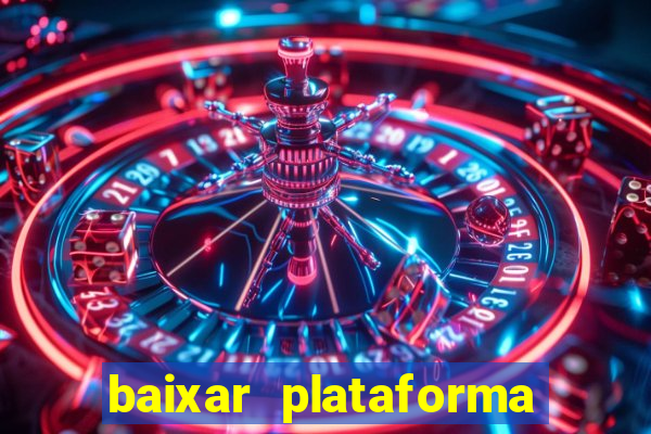 baixar plataforma de jogo