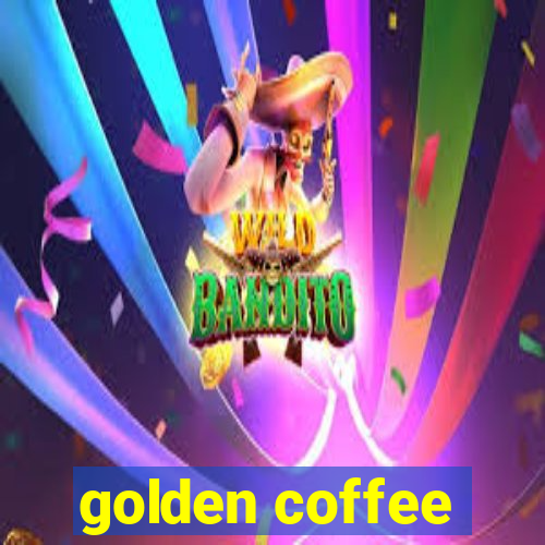 golden coffee